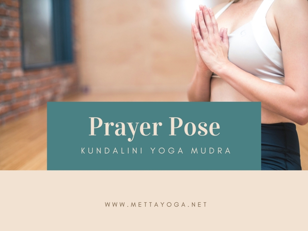 pranamasana, prayer pose, meditation, metta yoga, kundalini yoga, mindfulness, anahata, kriya, 